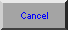  Cancel 